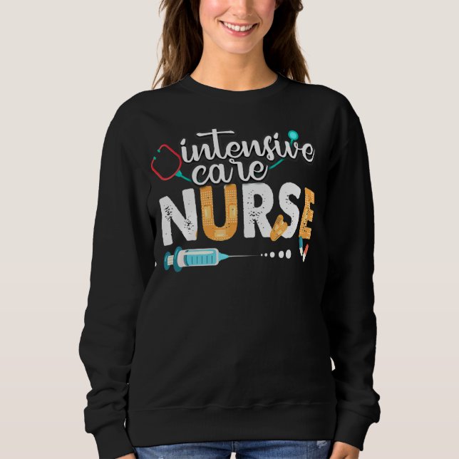 Intensive Care Nurse Cute Nurses Week 2022 Appreci Sweatshirt (Front)