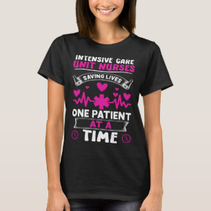 Intensive Care Unit Nurses Saving Lives T-Shirt