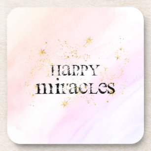 *~*  INTENTION COASTER - HAPPY MIRACLES Coaster