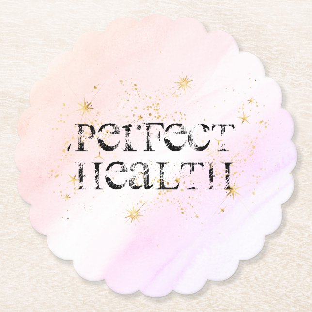 *~*  INTENTION COASTER - PERFECT HEALTH Coaster (Front)
