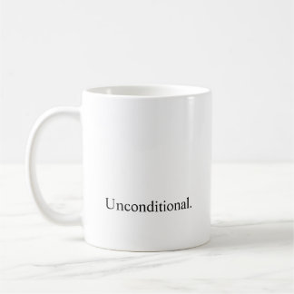 Intention "Unconditional" Coffee Mug