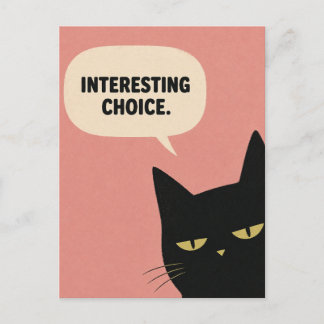 Interesting Choice Judgemental Black Cat Minimal Postcard