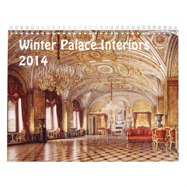Interiors of Winter Palace 2014 Calendar (Cover)