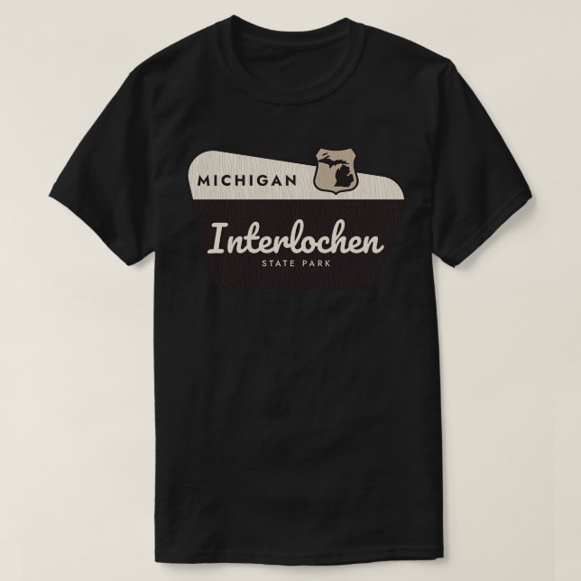Interlochen State Park Michigan Welcome Sign T-Shirt (Design Front)