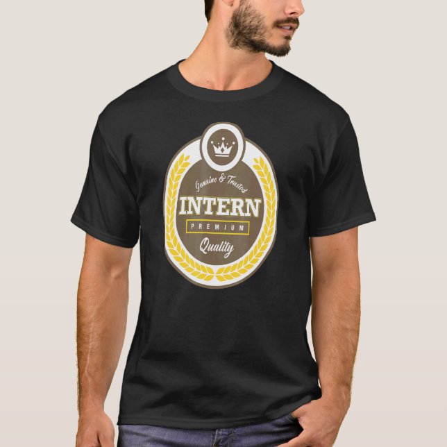 Intern Assistant Internship Apprentice Trainee Emp T-Shirt (Front)