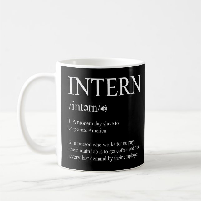 Intern Definition Internship Assistant Apprentice  Coffee Mug (Left)