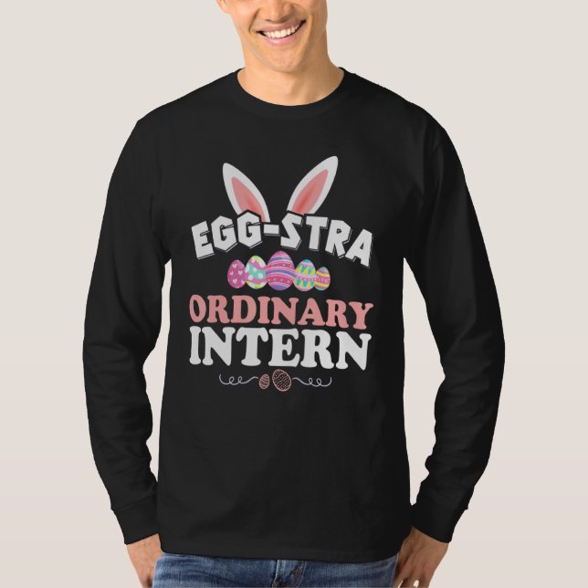 Intern Easter Tee Eggstra Ordinary Intern Cute (Front)