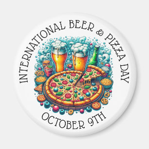 International Beer and Pizza Day October 9th Magnet