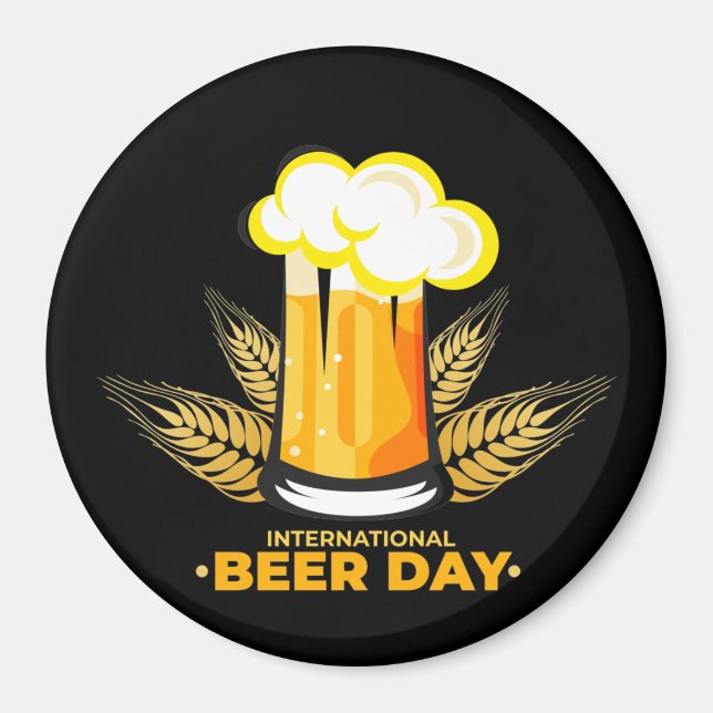 International Beer Day     Magnet (Front)