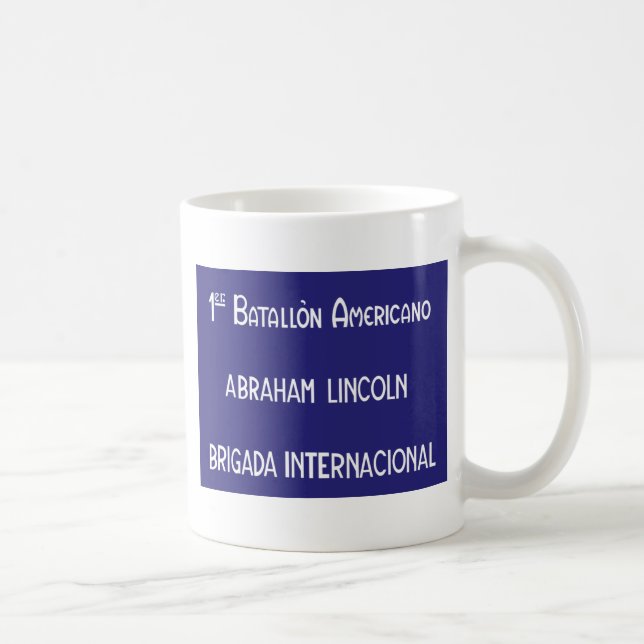 International Brigades Abraham Lincoln 1st Coffee Mug (Right)