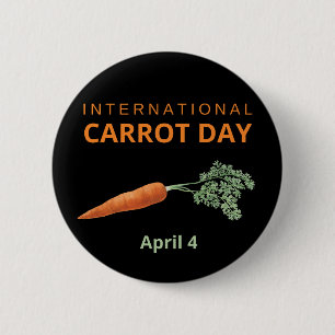 International Carrot Day April 4 6 Cm Round Badge