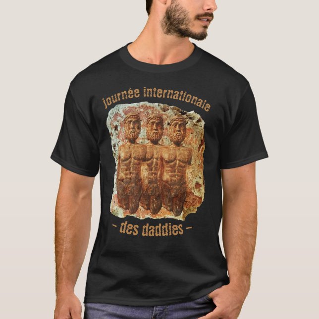 International Daddies' Day  T Shirt  (Front)