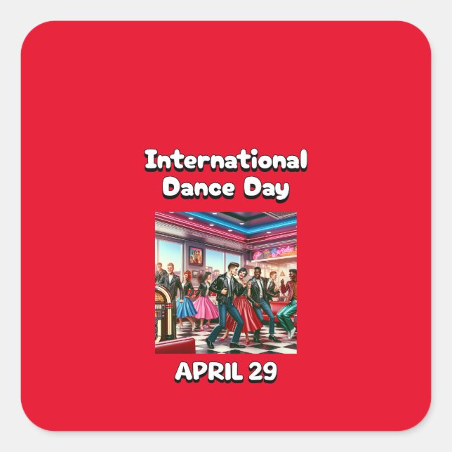 International Dance Day - April 29 Square Sticker (Front)