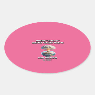 International Day against Nuclear Tests. Peace. Oval Sticker