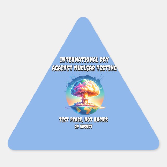 International Day against Nuclear Tests. Peace. Triangle Sticker (Front)