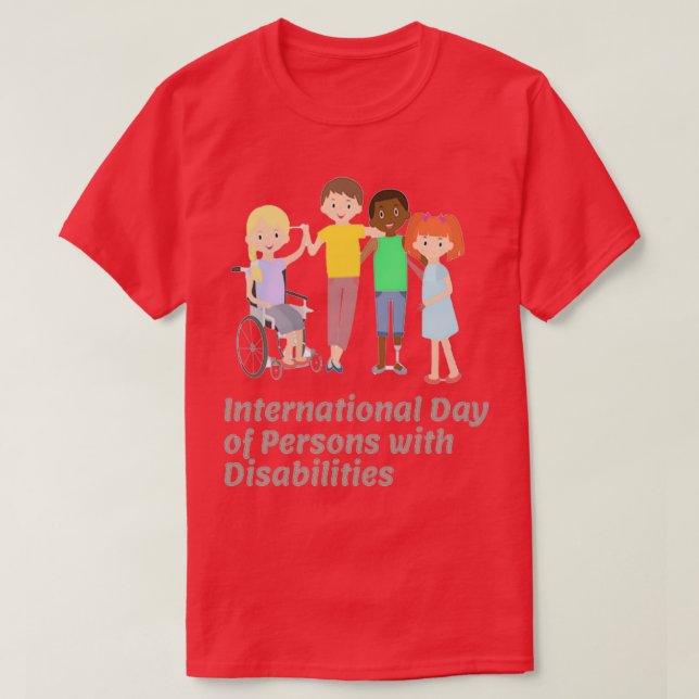 International Day of Persons with Disabilities 2 T-Shirt (Design Front)
