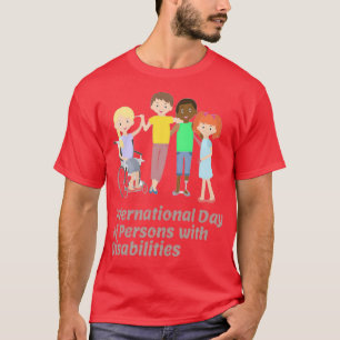 International Day of Persons with Disabilities 2 T-Shirt