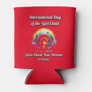 International Day of the Girl. chase Your Dreams. Can Cooler