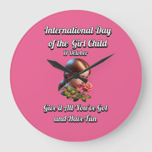 International Day of the Girl. Have Fun Large Clock