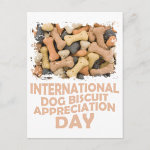 International Dog Biscuit Appreciation Day 1 Postcard