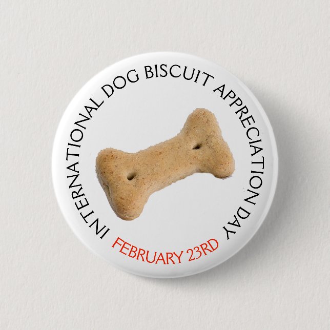 International Dog Treat Appreciation Day Feb 23rd 6 Cm Round Badge (Front)
