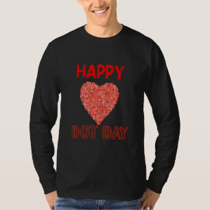 International Dot Day 2022 Colorful Polka Dot Happ T-Shirt