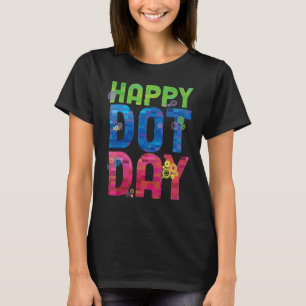 International Dot Day 2022 Colourful Polka Dot Hap T-Shirt