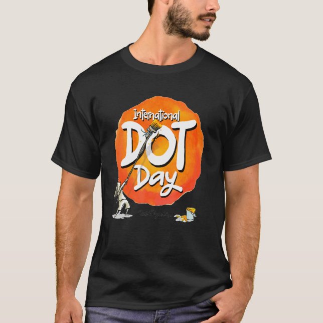 International Dot Day 2022 Happy Dot Day T-Shirt (Front)