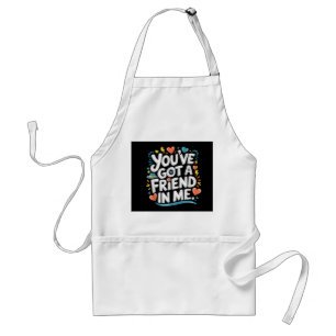 International Friendship Day You've Got a Friend i Standard Apron