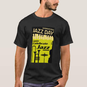 International jazz day April 30 T-Shirt
