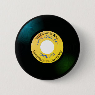 International Louie Louie Day - April 11th   6 Cm Round Badge