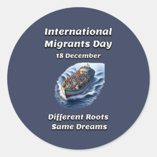 International Migrants Day. 18 Decembe Classic Round Sticker