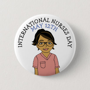 International Nurses Day May 12th 6 Cm Round Badge