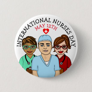 International Nurses Day May 12th 6 Cm Round Badge