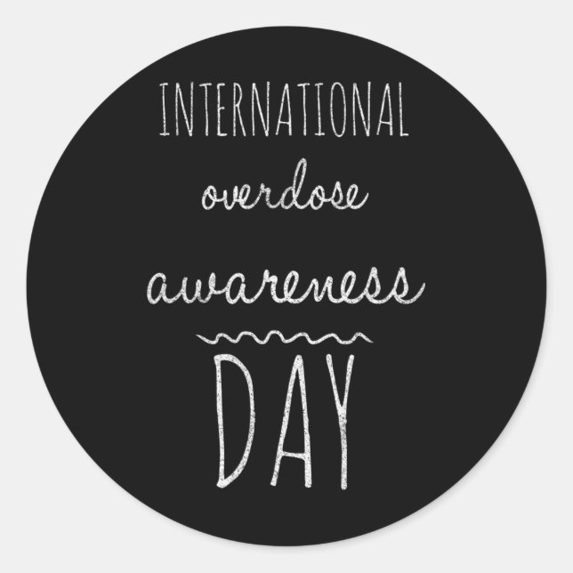 International Overdose Awareness Day  Classic Round Sticker (Front)
