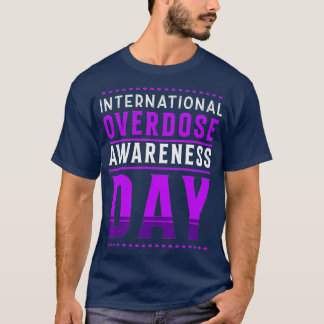 International Overdose Awareness Day - Purple (1) T-Shirt