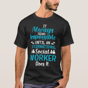 International Social Worker Occupation Job Profess T-Shirt