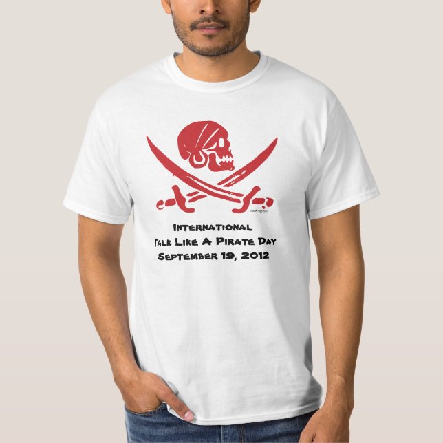 International Talk Like A Pirate Day 2012 T-Shirt (Front)