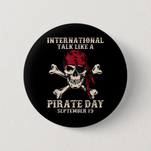 International Talk Like A Pirate Day Funny Pirate  6 Cm Round Badge
