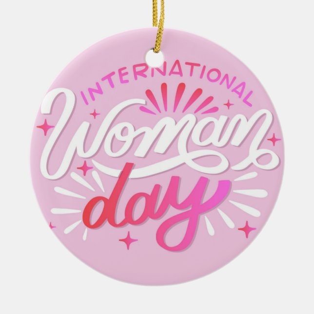 International Woman Day Ceramic Ornament (Front)
