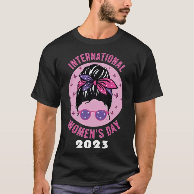 international women s day 2023 Wednesday March 8   T-Shirt (Front)