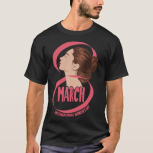 International Women s Day 8 March 2023 girls powe T-Shirt