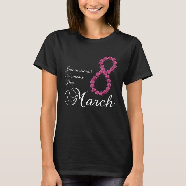 International Women s Day Pink Rose Flower 8 March T-Shirt (Front)