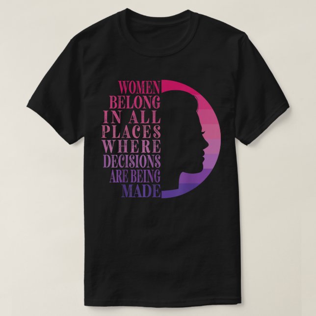 International Womens Day 2022  Women Belong In All T-Shirt (Design Front)