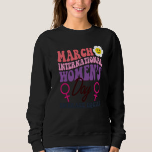 International Women's Day 2023 Theme Embrace Equit Sweatshirt