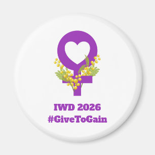 International Women's Day 2026 IWD Give To Gain Magnet