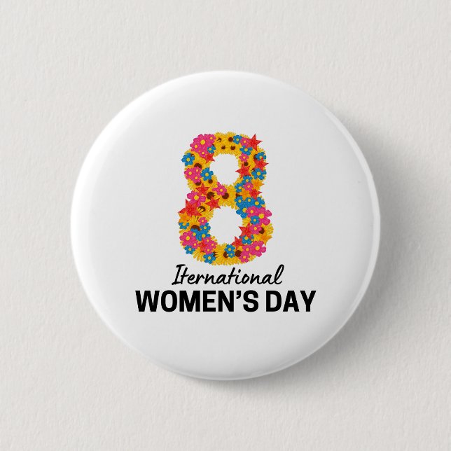 INTERNATIONAL WOMEN'S DAY 6 CM ROUND BADGE (Front)