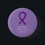 International Women's Day Awareness Custom Pins<br><div class="desc">International Women's Day awareness cause uses a purple ribbon. The awareness ribbon pin features the painting of a purple awareness ribbon on a custom button pendant. The awareness pendant notes "Awareness International Women's Day". The purple awareness ribbon art lapel pins or buttons can be customised with personalised messages to make...</div>