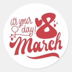 International Women's Day  Classic Round Sticker