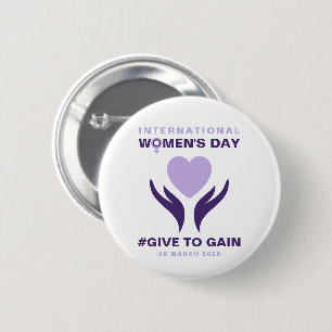 International Women's Day Give To Gain 2026 6 Cm Round Badge